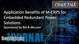 Thumbnail: Application Benefits of M-CRPS for Embedded Redundant Power Solutions -- Bel and Mouser Electronics