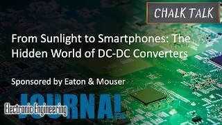 Thumbnail: From Sunlight to Smartphones: The Hidden World of DC‑DC Converters – Eaton and Mouser