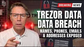 Thumbnail: Trezor Data Breach Exposes Customer Names, Phones, Emails & Home Addresses | 13K+ Customers Exposed