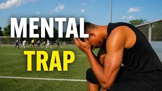 Thumbnail: 7 Mental Mistakes That Are Making You a Worse Footballer