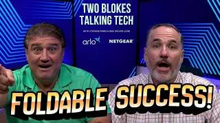 Thumbnail: Foldable phones a success and more to come! Two Blokes Talking Tech #746
