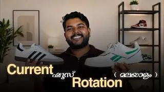 Thumbnail: Current footwear rotation | Men's Fashion Malayalam