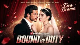 Thumbnail: ✨ Bound by Duty📜#drama #reelshort #darkromance #billionaire #lovestory