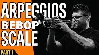Thumbnail: How I Add Arpeggios to My Bebop Scale to Build Real Lines