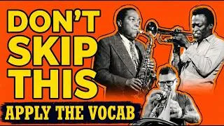Thumbnail: Applying Jazz Vocabulary Into a Tune: Don't Skip The Most Important Step