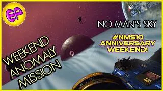 Thumbnail: No Man's Sky-Weekend Anomaly Mission and NMS News w/ ElanPaul! Aug 7-9, 2026! Anniversary Weekend!