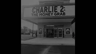 Thumbnail: Charlie 2: The Money Grab (Instrumental Mix) - That Handsome Devil