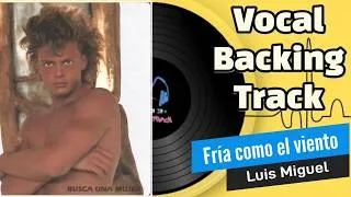 Thumbnail: Fría como el viento (Sin voz) | Luis Miguel | Vocal Backing Track | Pista sin voz 