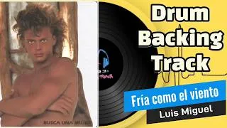 Thumbnail: Fría como el viento (Con voz) | Luis Miguel | Drum Backing Track | Pista sin batería 