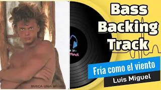 Thumbnail: Fría como el viento (Con voz) | Luis Miguel | Bass Backing Track | Pista sin bajo 