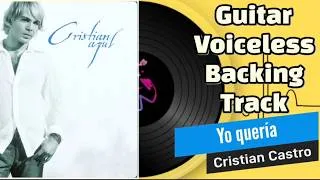 Thumbnail: Yo quería (Sin guitarra/voz) | Cristian Castro | Guitar/Vocal Backing Track |Pista sin guitarra/voz 