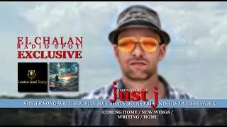 Thumbnail: Singer Song-Writer Justin Joel Tracy Presents his latest Work. (El Chalán Exclusive)