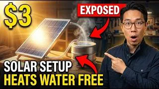 Thumbnail: This $3 Solar Setup Heats Water FREE. Why Don't They Want You to Know?