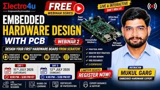 Thumbnail: Embedded Hardware Design with PCB | FREE Webinar 2 | Design Your First Hardware Board from Scratch