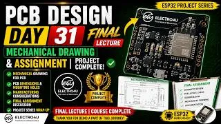 Thumbnail: PCB Design Day 31- Final Lecture | mechanical drawing and assignment | ESP32 Project Series