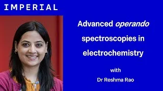 Thumbnail: 'Advanced operando spectroscopies in electrochemistry' with Dr Reshma Rao