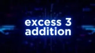 Thumbnail: Excess 3 addition @Electronic2. 