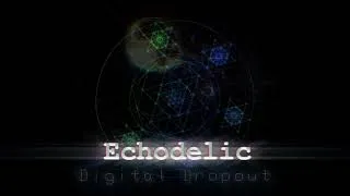 Thumbnail: Echodelic - Digital Dropout (Original Mix)