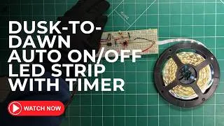 Thumbnail: This LED Strip Turns ON at Sunset & OFF Automatically! | DIY LDR Timer Project