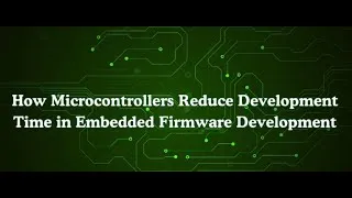 Thumbnail: How Microcontroller Companies helps an Firmware Engineer.