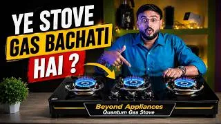 Thumbnail: Best Cooktop Gas Stove in India 2026 | Best Gas Stove 3 & 4 Burner | Beyond Appliances Quantum Stove