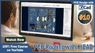 Thumbnail: #10 PCB Routing with KiCAD | KiCAD PCB Design Course 2024