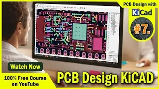 Thumbnail: #7 PCB Design with KiCAD | Complete PCB Design Course 2024