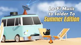 Thumbnail: Summer Lo-Fi Beats To Solder To