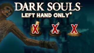 Thumbnail: Beating Dark Souls With Only My Left Hand (mostly)