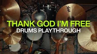 Thumbnail: THANK GOD I'M FREE | Drums Playthrough | ELEVATION RHYTHM
