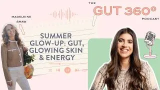 Thumbnail: Madeleine Shaw: Summer Glow-Up | Gut Health, Energy, Glowing Skin & Feeling Your Best