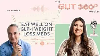 Thumbnail: Ian Marber: GLP-1 Nutrition Explained | How to Eat Well on Ozempic, Wegovy & Mounjaro