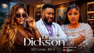 Thumbnail: DR DICKSON - CHIZZY ALICHI, NOSA REX Latest Nigerian 2026 Movie Update