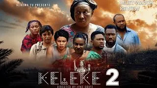 Thumbnail: KELEKE (PT 2) - QUEEN NWOKOYE, PATIENCE OZORKWO, CHINEYE NNEBE Latest Nigerian Movie Review