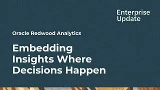 Thumbnail: PODCAST: Oracle Redwood Analytics - Embedding Insights Where Decisions Happen