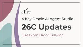 Thumbnail: 4 Key Oracle AI Agent Studio 26C Updates