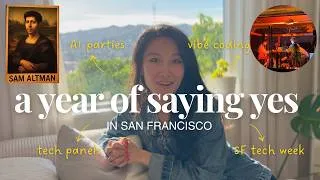 Thumbnail: A year of saying yes to everything in SF & getting into rooms I had no business being in 😳