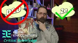 Thumbnail: Elite Encounters | Critical Knowledge | From D&D to 2E  | #paizo  #ttrpg