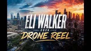 Thumbnail: Eli Walker - Drone Reel 2026
