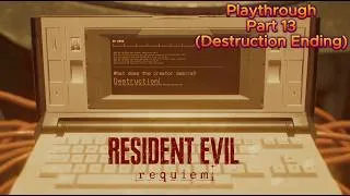 Thumbnail: Resident Evil Requiem - Playthrough Part 13 (DESTRUCTION ENDING)