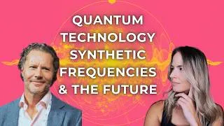 Thumbnail: Quantum Technology, Synthetic Frequencies & The Future