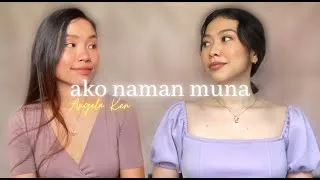 Thumbnail: Ako Naman Muna (Cover) by ella and darla