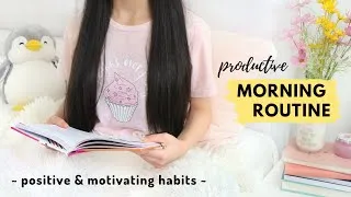 Thumbnail: My Productive Morning Routine ✨ Increase your motivation x1000 every morning! 🌤