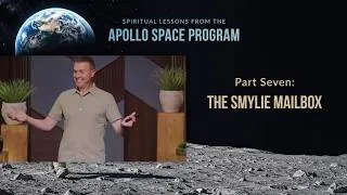 Thumbnail: The Smylie Mailbox // Spiritual Lessons from the Apollo Space Program 07 (Eric Ludy)