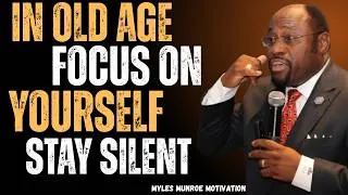Thumbnail: IN OLD AGE, FOCUS ON YOURSELF & STAY SILENT | Protect Your Peace, Energy & Dignity