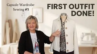 Thumbnail: Sew Your Own Capsule Wardrobe | Step 3: First Outfit and Pattern Review