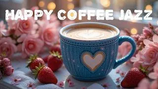 Thumbnail: [HAPPY JAZZ]:Relaxing Instrumental Coffee Jazz & Uplifting Bossa Nova Piano for Studying, Working