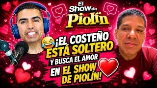 Thumbnail: 🏆😂 ¡EL COSTEÑO ESTÁ SOLTERO Y BUSCA EL AMOR EN EL SHOW DE PIOLIN! ❤️😱