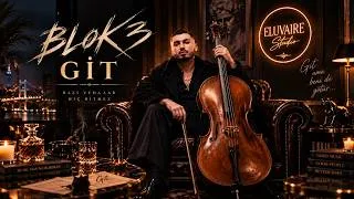 Thumbnail: BLOK3 - GİT | Emotional Cello Version 🎻 | ELUVAIRE Studio