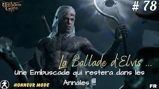 Thumbnail: Baldur's Gate 3 - FR - Honneur Mode // 78 // Une Embuscade qui restera dans les Annales !!!
